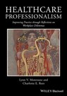 Healthcare Professionalism - Lynn V. Monrouxe ; Charlotte E. Rees - 9781119044468