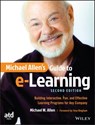 Michael Allen's Guide to e-Learning - Michael W. Allen - 9781119046325