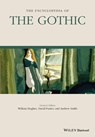 The Encyclopedia of the Gothic, 2 Volume Set - William (Bath Spa University Hughes ; David (University of Bristol Punter ; Andrew (University of Glamorgan Smith - 9781119064602