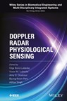 Doppler Radar Physiological Sensing - Olga Boric-Lubecke ; Victor M. Lubecke ; Amy D. Droitcour ; Byung-Kwon Park ; Aditya Singh - 9781119078432