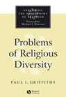 Problems of Religious Diversity - Paul J. Griffiths - 9781119098188