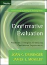 Confirmative Evaluation - Joan C. Dessinger ; James L. Moseley - 9781119104322