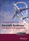 Aircraft Systems - Craig (Cranfield University Lawson ; Dieter (Hamburg University of Applied Sciences Scholz - 9781119113188