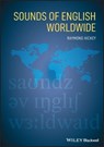 Sounds of English Worldwide - Raymond Hickey - 9781119131298