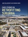 Case Studies in Retrofitting Suburbia - June Williamson ; Ellen Dunham-Jones - 9781119149194