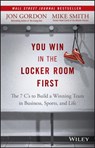 You Win in the Locker Room First - Jon Gordon ; Mike Smith - 9781119157854