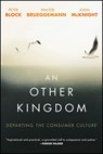 An Other Kingdom - Peter Block ; Walter Brueggemann ; John McKnight - 9781119194743