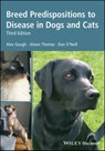 Breed Predispositions to Disease in Dogs and Cats - Alex Gough ; Alison Thomas ; Dan O'Neill - 9781119225577