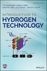 Introduction to Hydrogen Technology - Alla V. Bailey ; Massoud J. Miri ; Roman J. Press ; Gerald A. Takacs ; K. S. V. Santhanam - 9781119265573