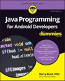 Java Programming for Android Developers For Dummies - Barry Burd - 9781119301097