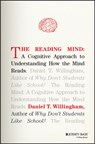 The Reading Mind - Daniel T. (University of Virginia) Willingham - 9781119301370