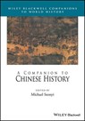 A Companion to Chinese History - Michael Szonyi - 9781119322016