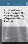 Social Experiments in Practice: The What, Why, When, Where, and How of Experimental Design and Analysis - Laura R. Peck - 9781119348887