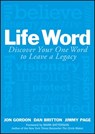 Life Word - Jon Gordon ; Dan Britton ; Jimmy Page - 9781119351450