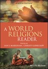 A World Religions Reader - Ian S. (Virginia Theological Seminary) Markham ; Christy (Hartford Seminary Lohr Sapp - 9781119357094
