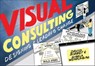 Visual Consulting - David Sibbet ; Gisela Wendling - 9781119375333