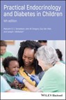 Practical Endocrinology and Diabetes in Children - Malcolm D. C. Donaldson ; John W. Gregory ; Guy Van-Vliet ; Joseph I. Wolfsdorf - 9781119386025