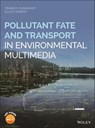 Pollutant Fate and Transport in Environmental Multimedia - Frank M. Dunnivant ; Elliot Anders - 9781119414650