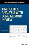 Time Series Analysis with Long Memory in View - Uwe Hassler - 9781119470427