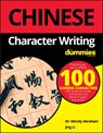 Chinese Character Writing For Dummies - Wendy Abraham ; Jing Li - 9781119475538