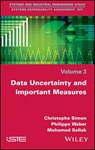 Data Uncertainty and Important Measures - Christophe Simon ; Philippe Weber ; Mohamed Sallak - 9781119489344