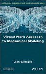 Virtual Work Approach to Mechanical Modeling - Jean Salençon - 9781119510598