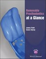 Removable Prosthodontics at a Glance - James Field ; Claire Storey - 9781119510697