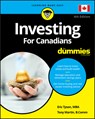 Investing For Canadians For Dummies - Eric Tyson ; Tony Martin - 9781119522317