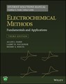 Electrochemical Methods: Fundamentals and Applications, 3e Student Solutions Manual - Cynthia G. (The University of Texas at Austin Zoski ; Johna (The University of Iowa Leddy ; Allen J. (The University of Texas at Austin Bard ; Larry R. (The University of Texas at Austin Faulkner - 9781119524069