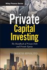 Private Capital Investing - Roberto Ippolito - 9781119526162