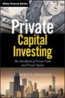 Private Capital Investing - Roberto Ippolito - 9781119526193