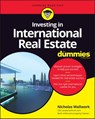 Investing in International Real Estate For Dummies - Nicholas Wallwork - 9781119527541