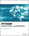 Python Machine Learning - Wei-Meng Lee - 9781119545637