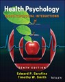Health Psychology - Edward P. (Trenton State College) Sarafino ; Timothy W. (University of Utah) Smith - 9781119577805