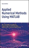 Applied Numerical Methods Using MATLAB - Won Y. Yang ; Wenwu Cao ; Jaekwon Kim ; Kyung W. Park ; Ho-Hyun Park ; Jingon Joung ; Jong-Suk Ro ; Han L. Lee ; Cheol-Ho Hong ; Taeho Im - 9781119626824