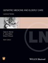 Geriatric Medicine and Elderly Care - Claire G. (Addenbrooke's Hospital Nicholl ; K. Jane (Addenbrooke's Hospital Wilson ; Shaun (Addenbrooke's Hospital D'Souza - 9781119627593