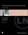 Geriatric Medicine and Elderly Care - Claire G. Nicholl ; K. Jane Wilson ; Shaun D'Souza - 9781119627661