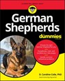 German Shepherds For Dummies - D. Caroline Coile - 9781119644675