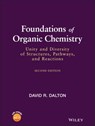 Foundations of Organic Chemistry - David R. Dalton - 9781119656432