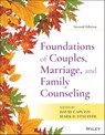 Foundations of Couples, Marriage, and Family Counseling - David Capuzzi ; Mark D. Stauffer - 9781119686071