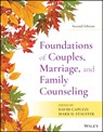 Foundations of Couples, Marriage, and Family Counseling - David (Walden University) Capuzzi ; Mark D. (Walden University) Stauffer - 9781119686088
