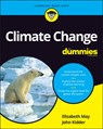 Climate Change For Dummies - Elizabeth May ; John Kidder - 9781119703105