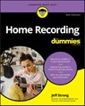 Home Recording For Dummies - Jeff Strong - 9781119711100