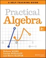 Practical Algebra - Bobson Wong ; Larisa Bukalov ; Steve Slavin - 9781119715436