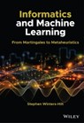 Informatics and Machine Learning - Stephen Winters-Hilt - 9781119716761