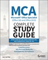 MCA Microsoft Office Specialist (Office 365 and Office 2019) Complete Study Guide - Eric Butow - 9781119718499