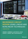 Microwave Circuit Design Using Linear and Nonlinear Techniques - George D. Vendelin ; Anthony M. Pavio ; Ulrich L. Rohde ; Matthias Rudolph - 9781119741701