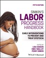 Simkin's Labor Progress Handbook - Lisa (Marquette University Hanson ; Emily (Marquette University Malloy ; Penny (Certified Birth Doula and Certified Childbirth Educator Simkin - 9781119754466