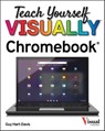 Teach Yourself VISUALLY Chromebook - Guy Hart-Davis - 9781119762980