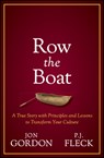 Row the Boat - Jon Gordon ; P.J. Fleck - 9781119766292